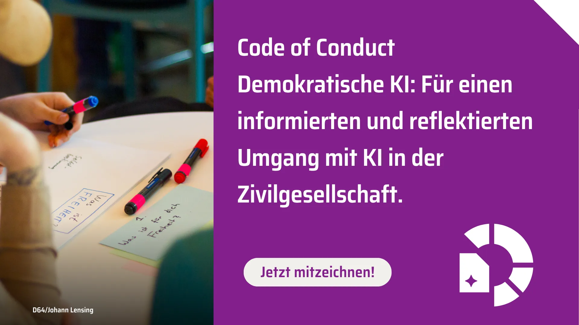Sharepic, links Hintergrundbild mit Blick auf Konferenztisch, rechts abgetrennt mit lila Hintergrund Aufschrift: "Code of Conduct, Demokratische KI, für einen informierten und reflektierten Umgang mit KI in der Zivilgesellschaft, Jetzt unterschreiben 
